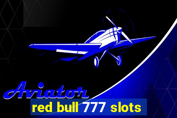 red bull 777 slots